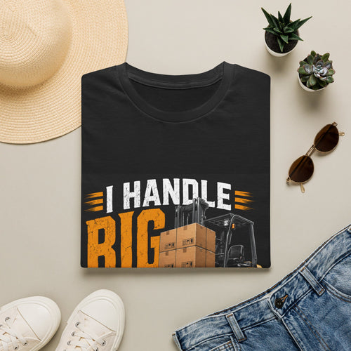I Handle Big Loads T-Shirt