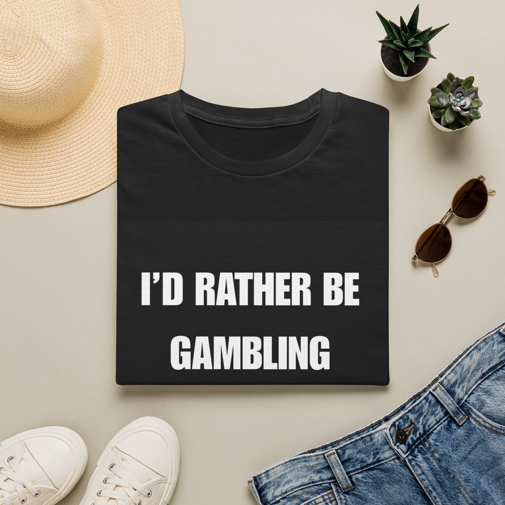 I'd Rather Be Gambling T‑Shirt